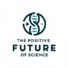 The Positive Future Of Science